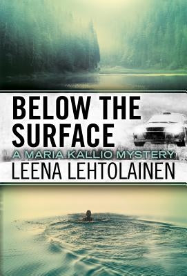 Below the Surface by Lehtolainen, Leena