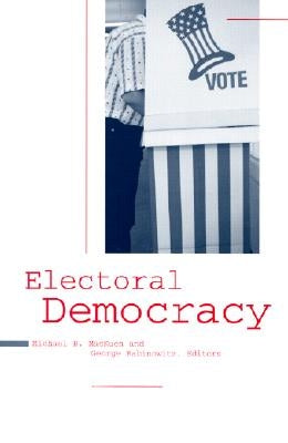 Electoral Democracy by Mackuen, Michael B.