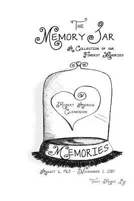 Robert Andrew Clemenson: Memory Jar Book by Lee, Tracy Renee