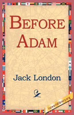 Before Adam by London, Jack