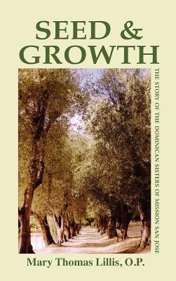 Seed and Growth by Lillis, Mary Thomas