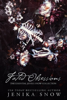 Fated Obsessions: The Essential Jenika Snow Collection by Snow, Jenika