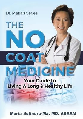 The No Coat Medicine by Sulindro-Ma MD Abaam, Maria