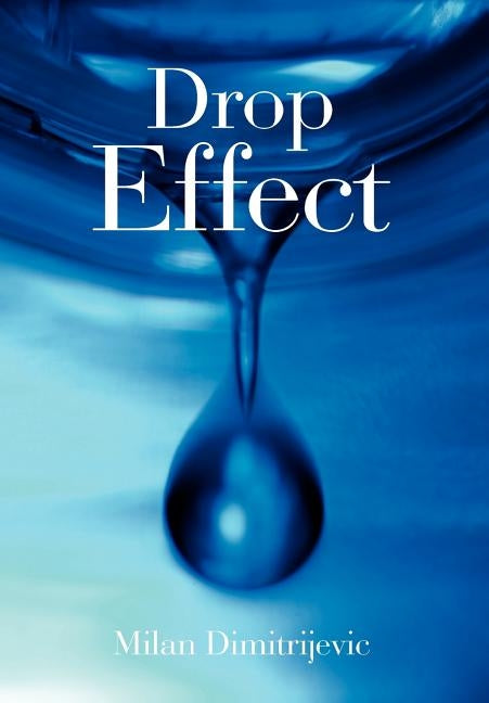 Drop Effect by Dimitrijevic, Milan