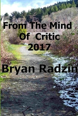 From The Mind Of Critic 2017 by Radzin, Bryan