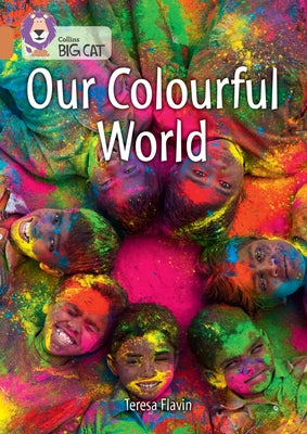 Our Colourful World: Band 12/Copper by Flavin, Teresa