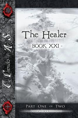 The Healer, Part One: Book Twenty-One of the Chronicles of AR Solon by Brown, Riley S.