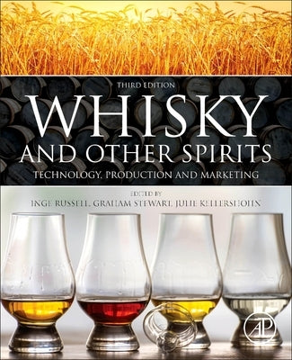 Whisky and Other Spirits: Technology, Production and Marketing by Stewart, Graham
