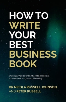 How to Write Your Best Business Book by Russell Johnson, Nicola