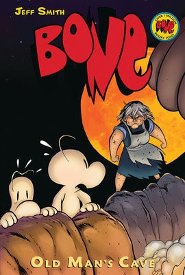 Old Man's Cave: A Graphic Novel (Bone #6): Volume 6 by Smith, Jeff