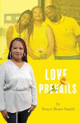Love Prevails by Smith, Tonya Renee