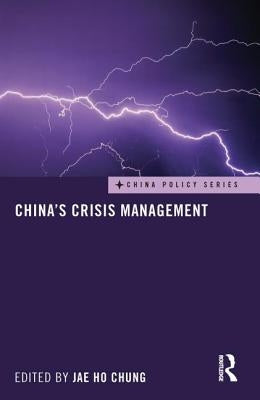 China's Crisis Management by Chung, Jae Ho