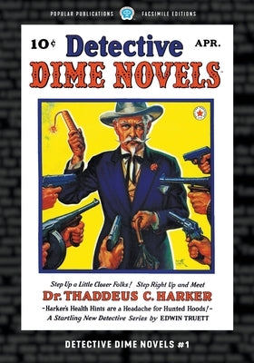 Detective Dime Novels #1: Facsimile Edition by Truett, Edwin