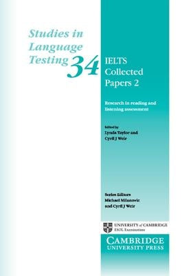 Ielts Collected Papers 2: Research in Reading and Listening Assessment by Taylor, Lynda
