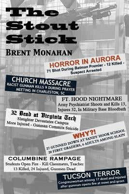 The Stout Stick by Monahan, Brent