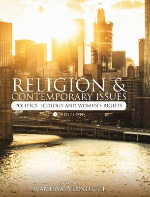 Religion and Contemporary Issues by Arostegui, Ivanessa