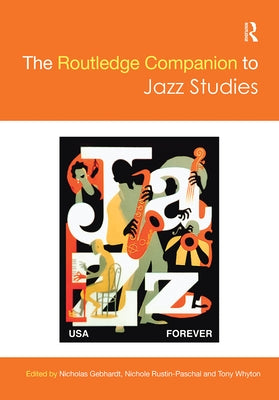 The Routledge Companion to Jazz Studies by Gebhardt, Nicholas
