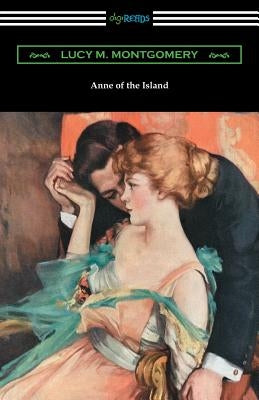 Anne of the Island by Montgomery, Lucy M.
