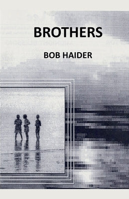 Brothers by Haider, Bob