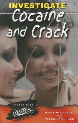 Investigate Cocaine and Crack by Ambrose, Marylou