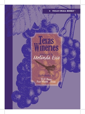 Texas Wineries by Esco, Melinda