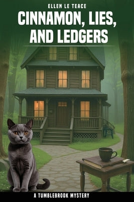 Cinnamon, Lies, and Ledgers: A Story of Secrets, Silence, and the Search for Justice by Le Teace, Ellen