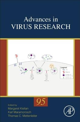 Advances in Virus Research: Volume 95 by Kielian, Margaret