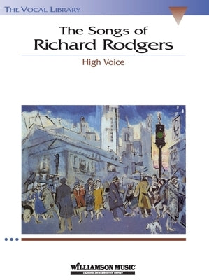 The Songs of Richard Rodgers by Rodgers, Richard