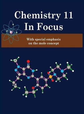 Chemistry 11 in Focus by Shakur, Abdul Jalil