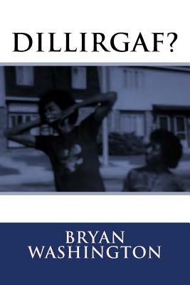 Dillirgaf? by Washington, Bryan