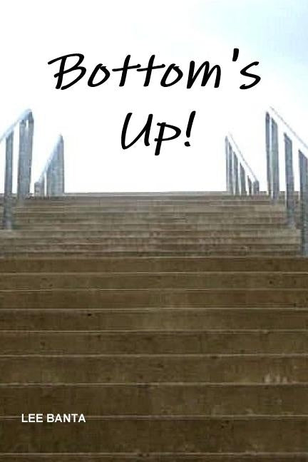 Bottom's Up by Banta, Lee