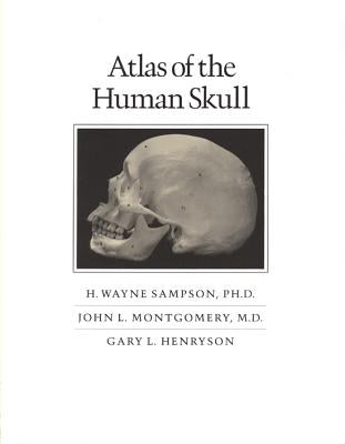 Atlas of the Human Skull by Sampson, H. Wayne