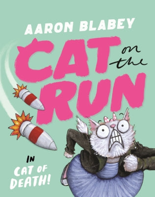 Cat on the Run in Cat of Death! by Blabey, Aaron