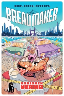 The Breadmaker: Best. Bread. Mystery. by Abhishek Verma
