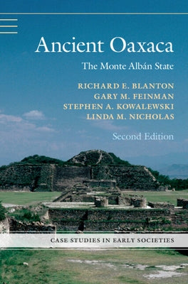 Ancient Oaxaca: The Monte Albán State by Blanton, Richard E.