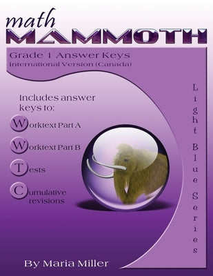 Math Mammoth Grade 1 Answer Keys, International Version (Canada) by Miller, Maria