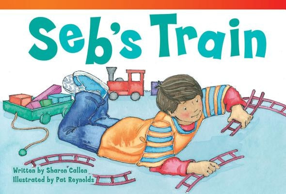 Seb's Train by Callen, Sharon