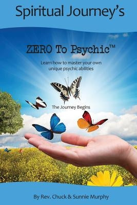 Zero To Psychic: The Journey Begins by Murphy, Sunnie