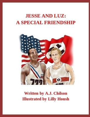 Jesse and Luz: A Special Friendship by Housh, Lilly