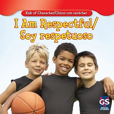 I Am Respectful/Soy Respetuoso by Joseph, Kurt