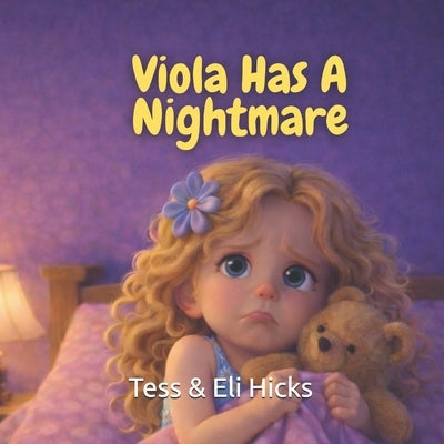 Viola Has A Nightmare by Hicks, Tess &. Eli