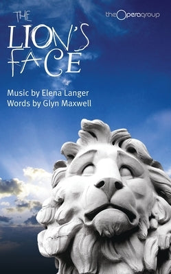 The Lion's Face by Maxwell, Glyn