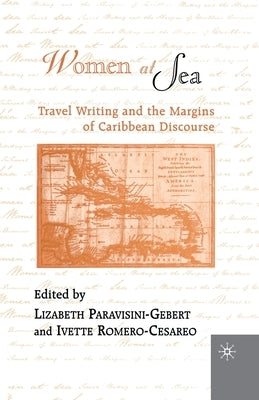 Women at Sea: Travel Writing and the Margins of Caribbean Discourse by Na, Na