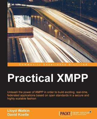 Practical XMPP by Watkin, Lloyd