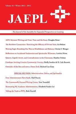 Jaepl: The Journal of the Assembly for Expanded Perspectives on Learning Vol 18 by Trapp, Joona Smitherman