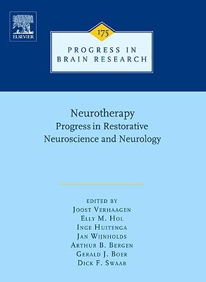 Neurotherapy: Progress in Restorative Neuroscience and Neurology Volume 175 by Verhaagen, Joost