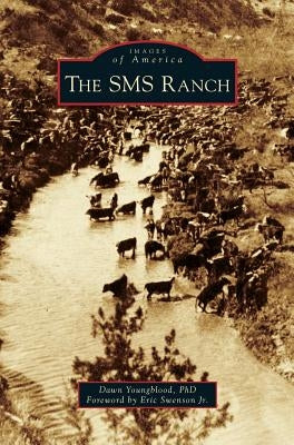 The SMS Ranch by Youngblood, Dawn