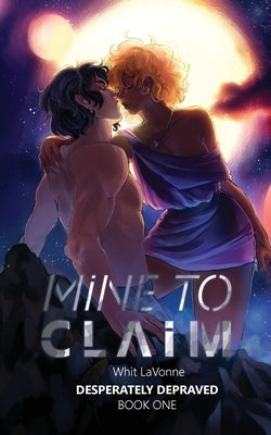 Mine To Claim by Lavonne, Whit