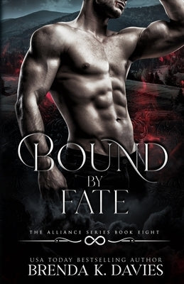 Bound by Fate (The Alliance Book 8) by Davies, Brenda K.