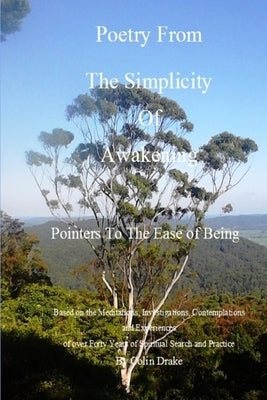 Poetry From The Simplicity Of Awakening by Drake, Colin